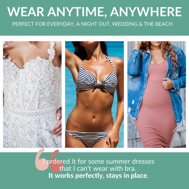 May include: Three women wearing different outfits, showcasing a strapless bra. The bra is white with a lace design, a striped black and white bikini top, and a pink dress with a denim jacket. The text "I ordered it for some summer dresses that I can't wear with bra. It works perfectly, stays in place." is displayed at the bottom of the image.