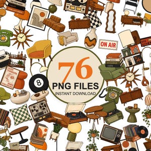 Op de afbeelding: Een digitale collectie van 76 PNG-bestanden met illustraties van mid-century meubels, retro elektronica, klokken, lampen, planten en decoratieartikelen. De centrale afbeelding toont de tekst 76 PNG FILES INSTANT DOWNLOAD.