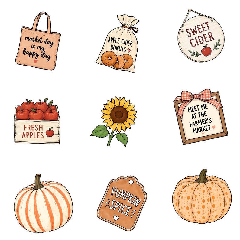 May include: A collection of nine illustrations featuring a tote bag with text, a bag of apple cider donuts, a round sign reading Sweet Cider, a crate of fresh apples, a sunflower, a sign reading Meet Me At The Farmer's Market, two pumpkins, and a tag reading Pumpkin Spice.