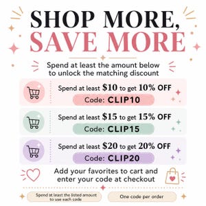K&ouml;nnte beinhalten: Eine Werbegrafik mit dem Titel SHOP MORE, SAVE MORE mit drei Rabattstufen. Geben Sie 10 $ aus f&uuml;r 10 % Rabatt mit Code CLIP10, 15 $ f&uuml;r 15 % mit CLIP15 und 20 $ f&uuml;r 20 % mit CLIP20. Enth&auml;lt Anweisungen zum Hinzuf&uuml;gen von Artikeln zum Warenkorb.
