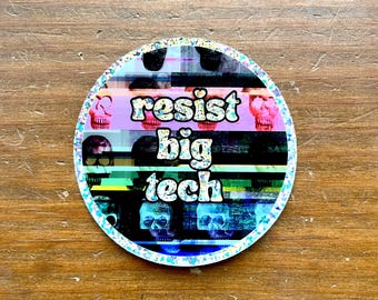 Autocollant rond brillant/holo 3" Resist Big Tech