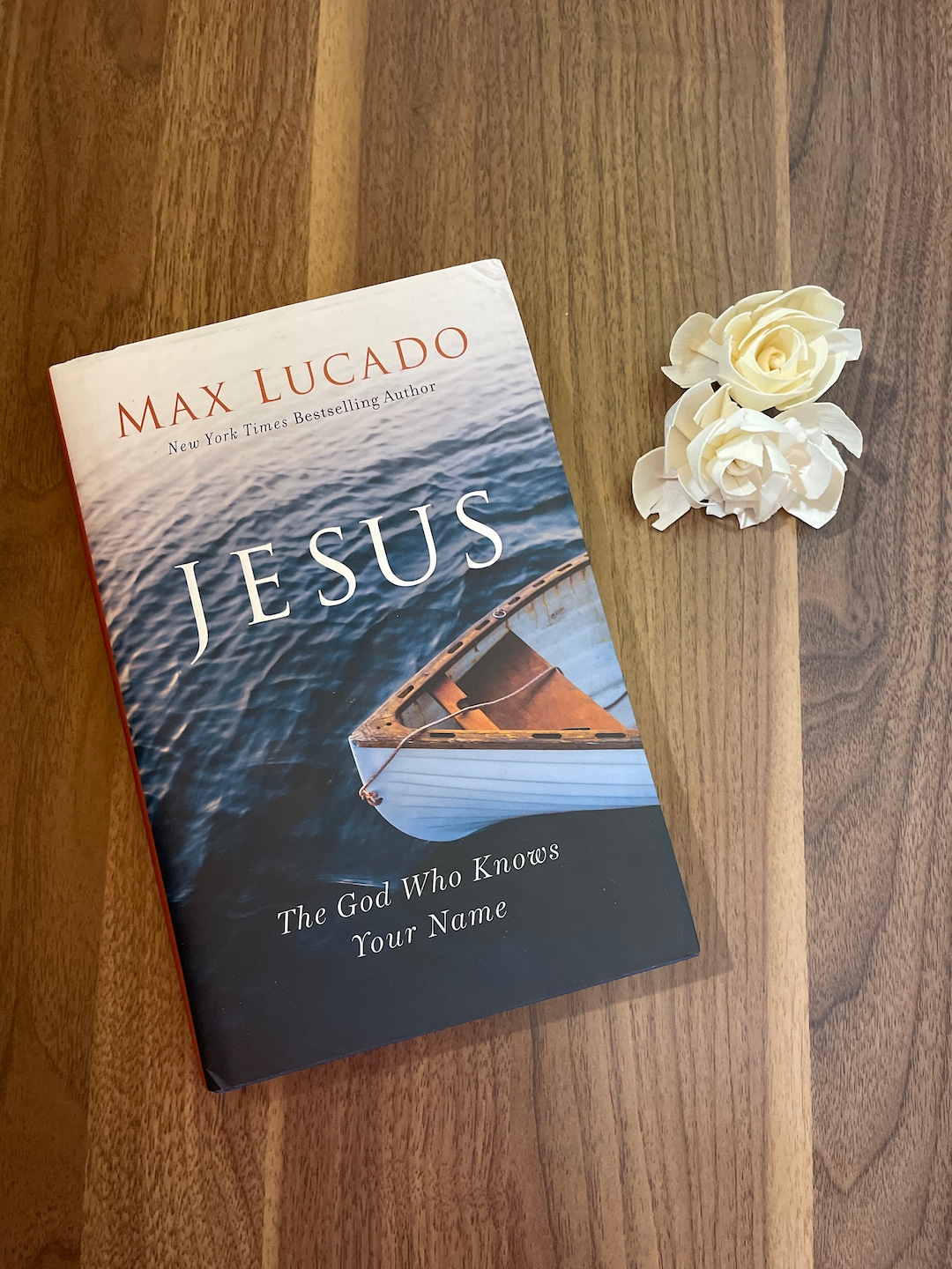 Jesus the God Who Knows Your Name by Max Lucado
