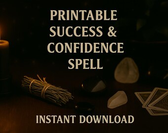 May include: A lit candle, sage bundle, crystals, and tarot cards are arranged on a dark surface. The text reads "Printable Success & Confidence Spell" and "Instant Download."