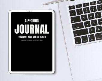 A F*cking Journal To Support Your Mental Health