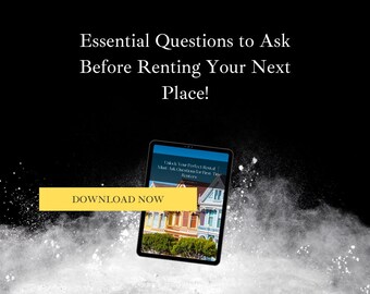 Unlock your Perfect Rental: Must-Ask questions for First Time Renters