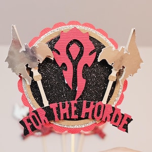 World of Warcraft | For The Horde | WoW | Cupcake Toppers | 3D Toppers | Birthday | Party Decorations