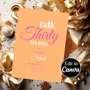 Talk Thirty to Me Digitale Einladung | Lebendige Pink & Orange 30. Geburtstag einladen
