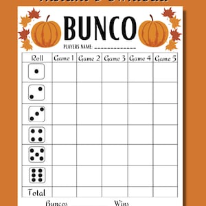 May include: Printable Bunco scorecard with a fall theme. The scorecard features a pumpkin and autumn leaves. The scorecard has spaces for players' names, roll, game 1 through 5, total, buncos, mini buncos, wins, and losses.