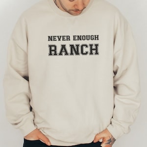 Gift Idea for Ranch Dressing Lover Unisex Varsity Sweatshirt for Ranch Dip Enthusiast Condiment Lover Funny Shirt for Foodie
