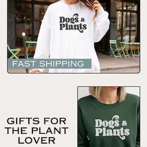 Chemise chiens et plantes pour amoureux des chiens et dame folle des plantes Sweat-shirt pour chien maman et maman plante Idée cadeau Pull confortable pour amoureux des plantes d'intérieur image 10