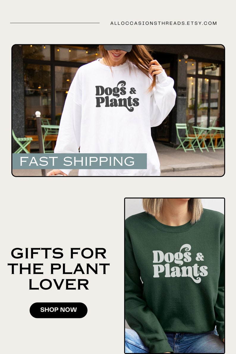 Dogs and Plants Shirt for Dog Lover and Crazy Plant Lady Sweatshirt for Dog Mom and Plant Mama Gift Idea Cozy Sweater for Houseplant Lover image 10