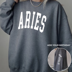 Birthday Gift for Aries Zodiac Lover Birthday Gift Idea Custom Sleeve Print Sweatshirt for Her Personalized Gift for Aries Zodiac Crewneck