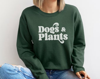 Sweatshirt for Dog and Plant Lover Stylish Gift Idea for Dog Mom Shirt for Plant Lady and Dog Mama Cozy Sweater for Dogs and Plants Lover
