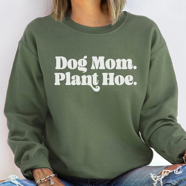 Funny Garden Girl Sweatshirt for Dog Mom Gift Idea for Plant Lover Crewneck Sweater for Gardener Gift for Dog Lover and Crazy Plant Lady