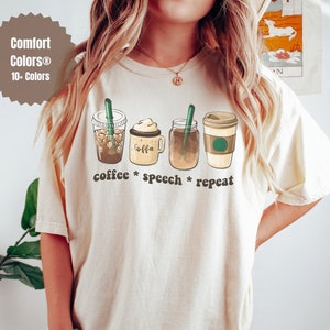 Speech Therapy Shirt, SLP T Shirt, Speech Language Pathologist T-Shirt, Speech Therapist Coffee Speech Language Pathology SLPA Gift for SLPA