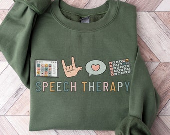 Speech Therapy Sweatshirt, SLP Shirt, Speech Language Pathologist Sweater, Speech Therapist Gift Speech Language Pathology AAC Shirt SLPA