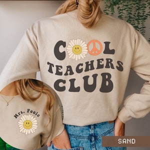 Teacher Sweatshirt, Custom Teacher Shirt, Personalized Teacher Shirt, Matching Teacher Shirts, Teacher Gift Teaching Sweater Teacher Name
