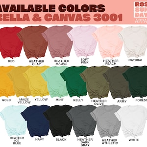 May include: A chart showing the available colors for Bella + Canvas 3001 t-shirts. The colors include red, heather clay, heather mauve, soft pink, heather peach, natural, gold, maize yellow, yellow, mint, kelly, heather olive, army, forest, heather ice blue, navy, black, heather dark gray, heather athletic, and white.