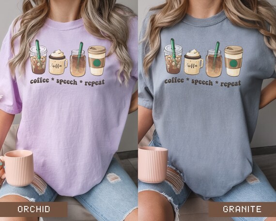 Coffee Speech Repeat Slp Shirt Slpa For Women Speech Therapy Coffee Speech Repeat Slp Shirt Slpa For Women Speech Therapy