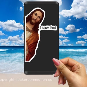 Jesus I saw that sticker water and scratch resistant stickers for hydroflask sticker for labtop great personalized gifts for him or her