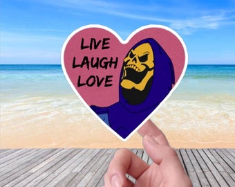 Skeltor He-Man Live Laugh Love vinyl sticker, vinyl decal sticker for laptops, cars, hydroflask, toolbox, Free Shipping