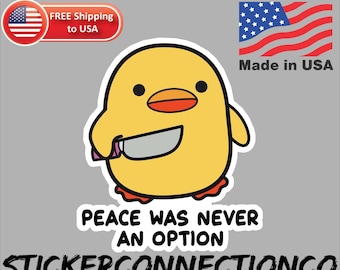 Peace was never an option sticker Labtop sticker Water bottle sticker vinyl decal sticker cute animal stickers