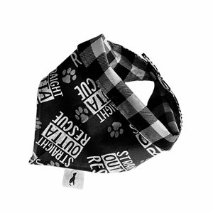 Dog Bandana, Rescue Dog Bandana Straight Outta Rescue ; Black and White Buffalo Check, Tie and Snap Dog Bandana
