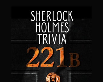 Printable Sherlock Holmes Party game questions and answers, Sherlock Holmes trivia, Sherlock Holmes and Dr. Watson, Detective party favors