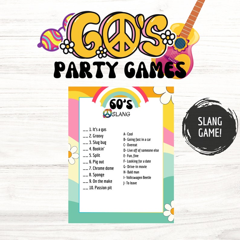 May include: A printable party game card with a 60's theme. The card features a rainbow, peace sign, and the text "60's Slang". The card includes a list of 10 slang terms from the 1960s and their meanings.