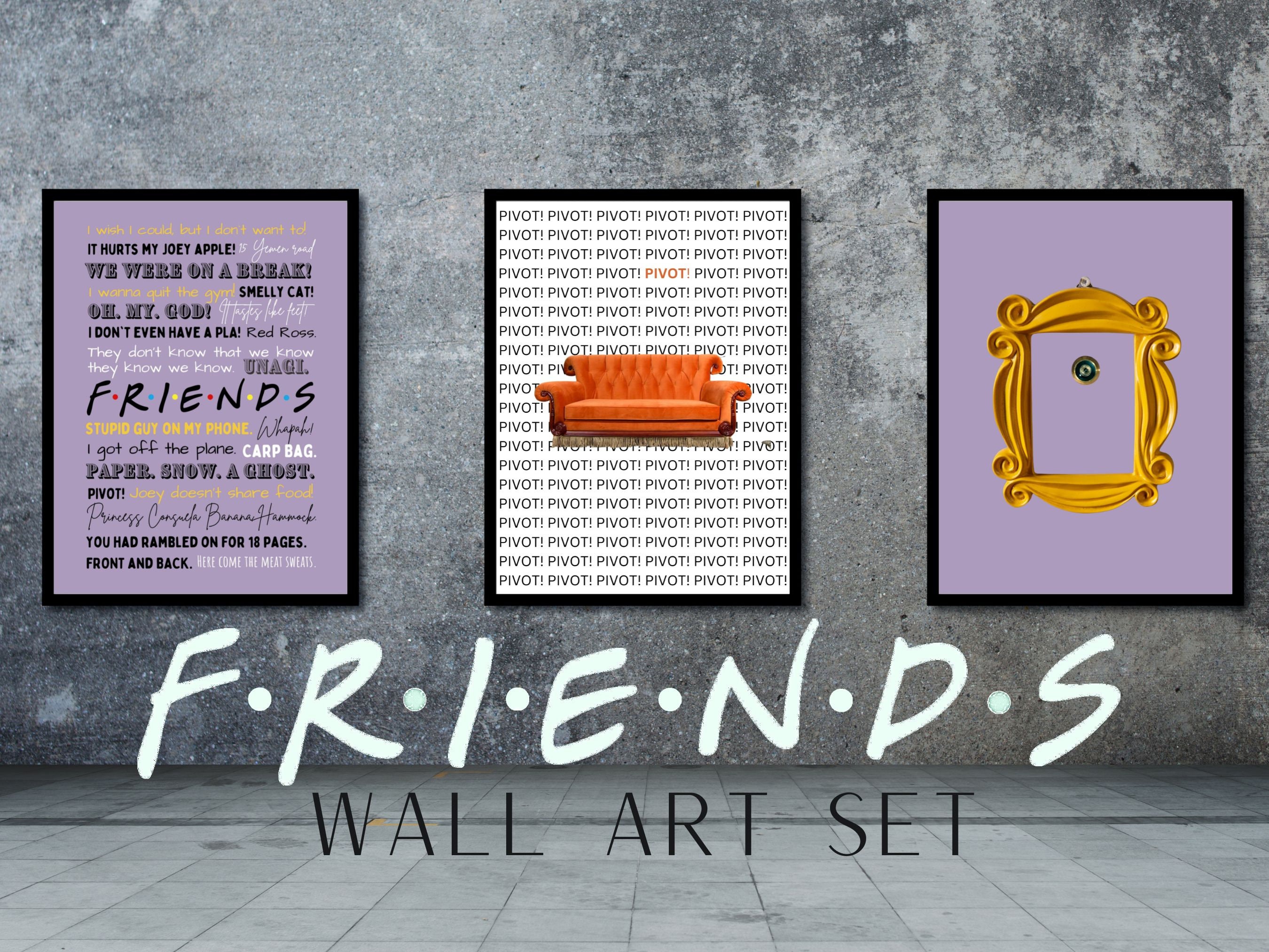 Friends TV Show Sign, Friends Quotes Plaque Gifts Funny Wall Decor PIVOT!  517