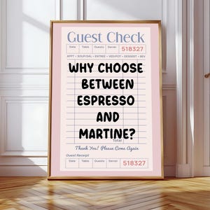 Why Choose Between Espresso And Martini Guest Check Print, Preppy Retro Bar Cart Poster, Trendy Typography Wall Art, College Apartment