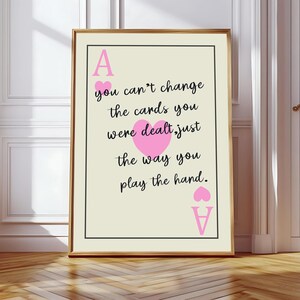 Preppy Playing Card Print, We Can't Change The Cards We Are Dealt Just How We Play The Hand Printed Poster, Vintage Typography Wall art