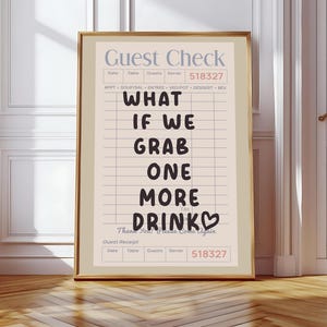 Guest Check Print Trendy Wall Art Retro Wall Art What if We Grab One More Drink Bar Cart Print Funky Decor Preppy DIGITAL Download
