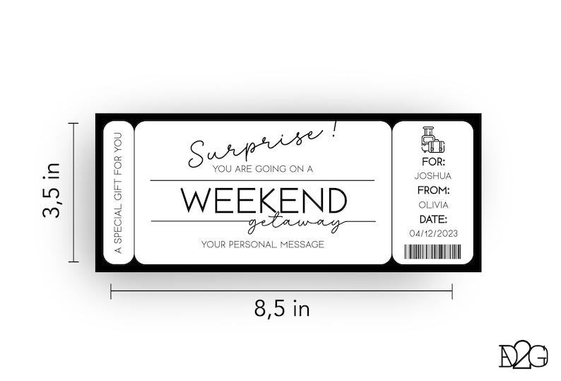 May include: A black and white printable gift certificate for a weekend getaway. The text reads "Surprise! You are going on a weekend getaway". It includes a space for a personal message, the recipient's name, the giver's name, and the date. The certificate measures 3.5 inches by 8.5 inches.