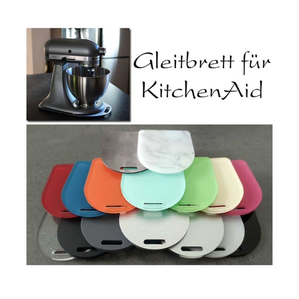 Gleitbrett / Slider für KitchenAid Classic und Artisan - Ihre Küchenmaschine ganz leicht verschieben!