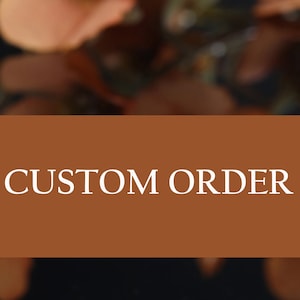 Custom Order