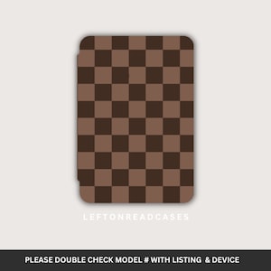 Kindle case for the Paperwhite 5/6/7th gen (6&quot;) for Model DP756DI and EY21 light and dark brown checkered print