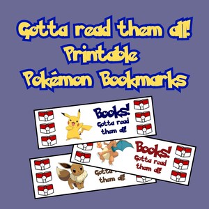 Puede incluir: Tres marcadores de libros imprimibles de Pokémon con Pikachu, Charizard y Eevee. Cada marcador tiene un diseño de Poké Ball rojo y blanco y el texto "¡Libros! ¡Hay que leerlos todos!"