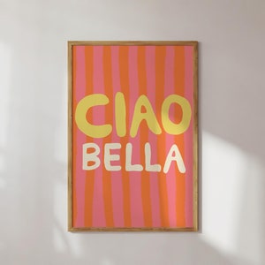 Ciao Bella Poster Art Print / Citation / Citation Italie / Été / Rose Orange