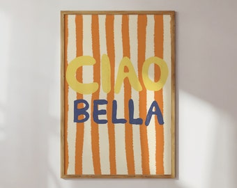 Poster Ciao Bella Art Print / Quote / Italy Quote / Summer / Typographic poster / Modern