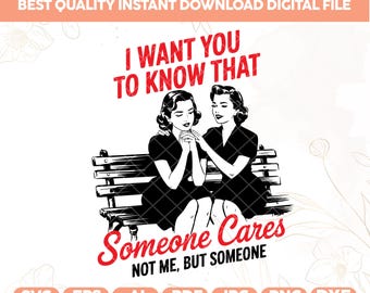 Retro Sassy Girl Zitat SVG PNG: Jemand kümmert sich (digitaler Download)