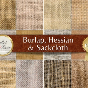 May include: Twelve digital paper textures of burlap, hessian, and sackcloth in various shades of brown and beige. The textures are arranged in a grid pattern. The text "Burlap, Hessian & Sackcloth" is displayed in a banner above the textures. The text "12 Pages" is displayed in a gold star seal.