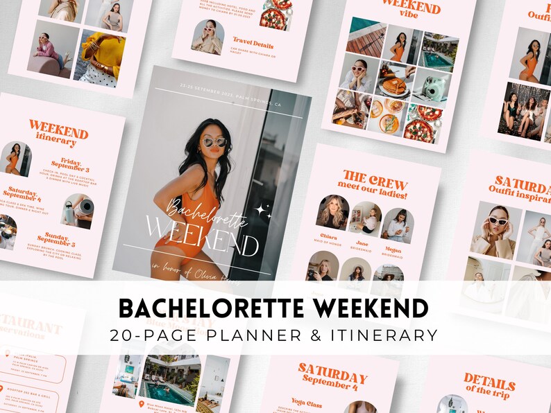 May include: A 20-page printable planner and itinerary for a bachelorette weekend. The cover features a collage of photos with a peach background and the text "Bachelorette Weekend" in orange and white.