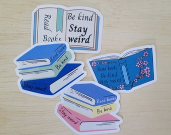 Read books. Be kind. Stay weird. Cute Vinyl or Paper Stickers for Laptop Kindle Water Bottle
