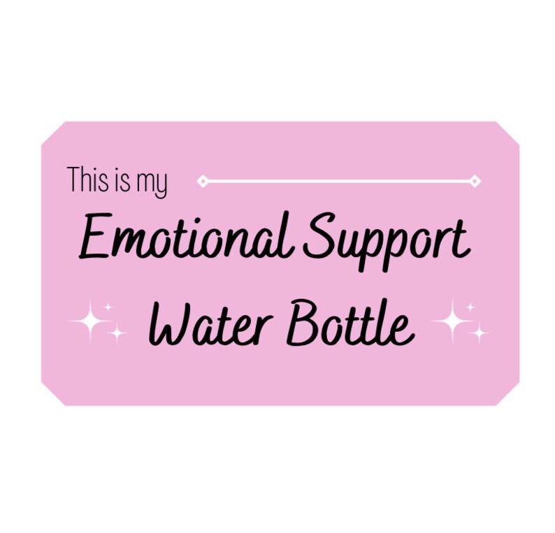 Peut inclure: Bouteille d'eau rose avec le texte "This is my Emotional Support Water Bottle" et deux &eacute;toiles blanches de chaque c&ocirc;t&eacute; du texte.