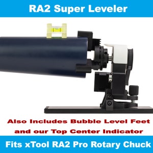 Super Leveler for xTool RA2 Pro Rotary M1/D1/P2; Includes Top Center Indicator and Bubble Level Feet