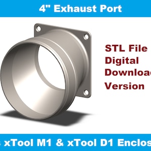 DIGITAL FILE: 4-inch Exhaust Port Adapter for xTool M1/D1 Laser Engraver