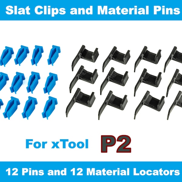 Slat Clips and Material Locators for xTool P2 Laser Engraver