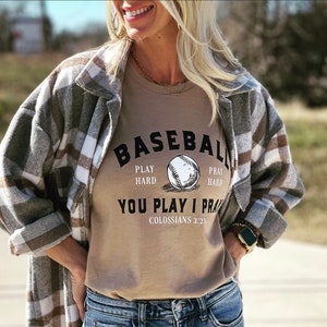 You Play I Pray + Pray Hard  Tee | Baseball Shirt | Praying Mom | Baseball Mom T-Shirt | Baseball Mom Shirt