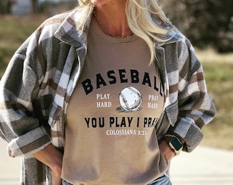 May include: A brown t-shirt with a baseball graphic and the text "Baseball Play Hard Pray Hard You Play I Pray Colossians 3:23".